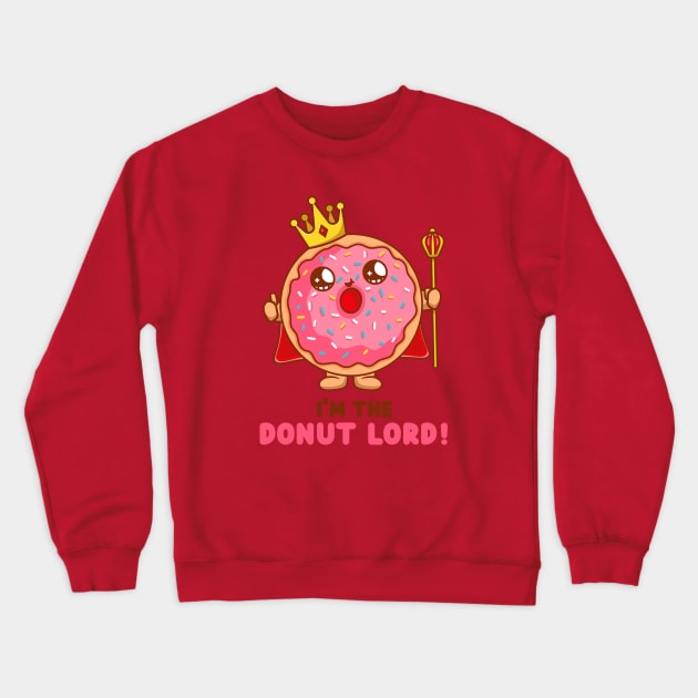 Donut lord (on light colors) Crewneck Sweatshirt by Messy Nessie